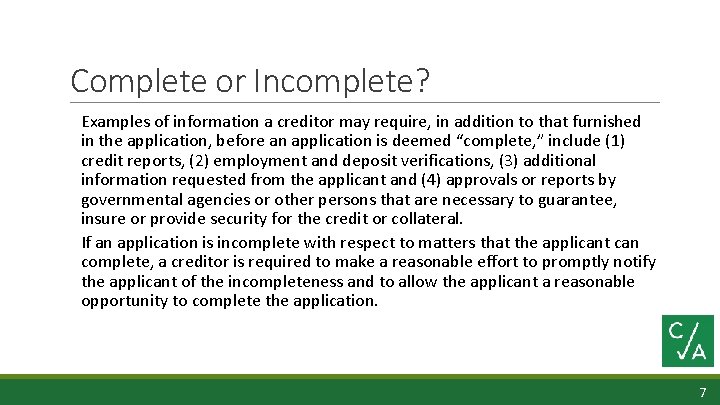 Complete or Incomplete? Examples of information a creditor may require, in addition to that