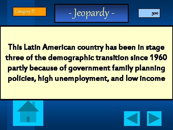 Category D - Jeopardy - 300 This Latin American country has been in stage