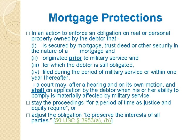 Mortgage Protections � In an action to enforce an obligation on real or personal