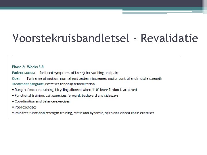 Voorstekruisbandletsel - Revalidatie 