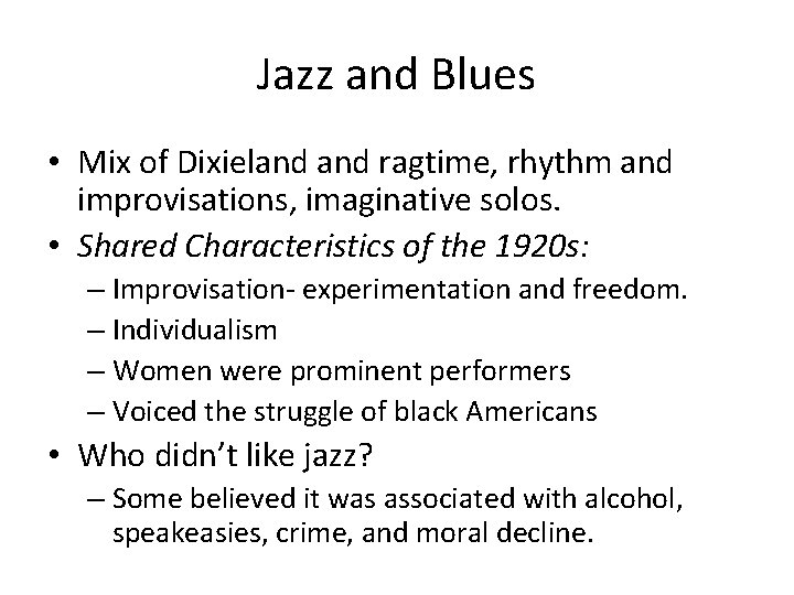 Jazz and Blues • Mix of Dixieland ragtime, rhythm and improvisations, imaginative solos. •