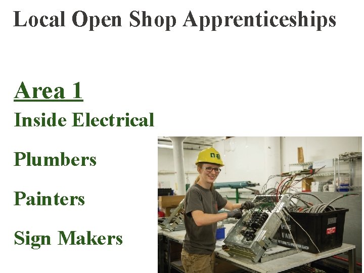 Local Open Shop Apprenticeships Area 1 Inside Electrical Plumbers Painters Sign Makers 