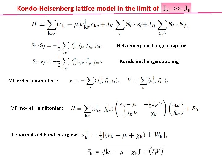 Kondo-Heisenberg lattice model in the limit of Heisenberg exchange coupling Kondo exchange coupling MF