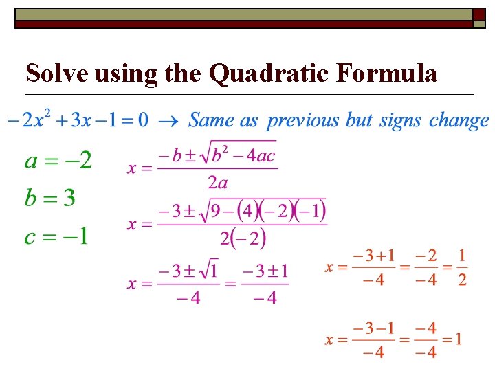 Solve using the Quadratic Formula 