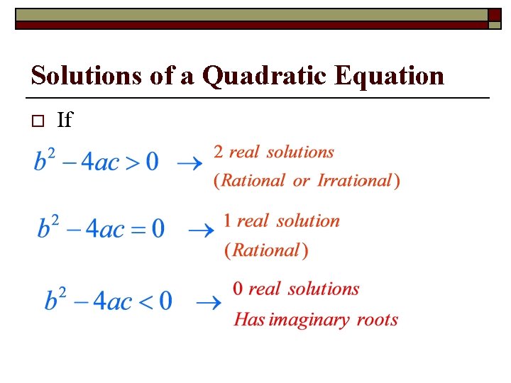 Solutions of a Quadratic Equation o If 