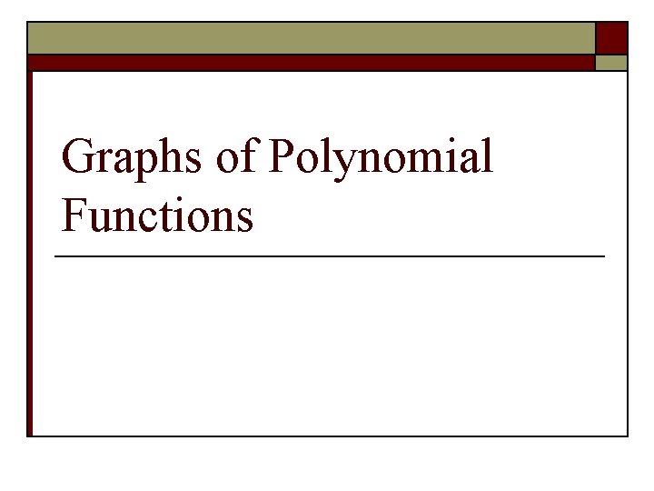 Graphs of Polynomial Functions 