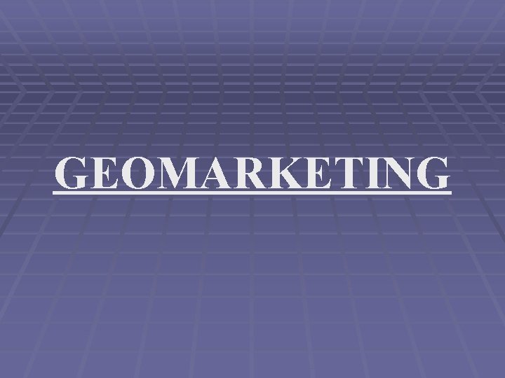 GEOMARKETING 