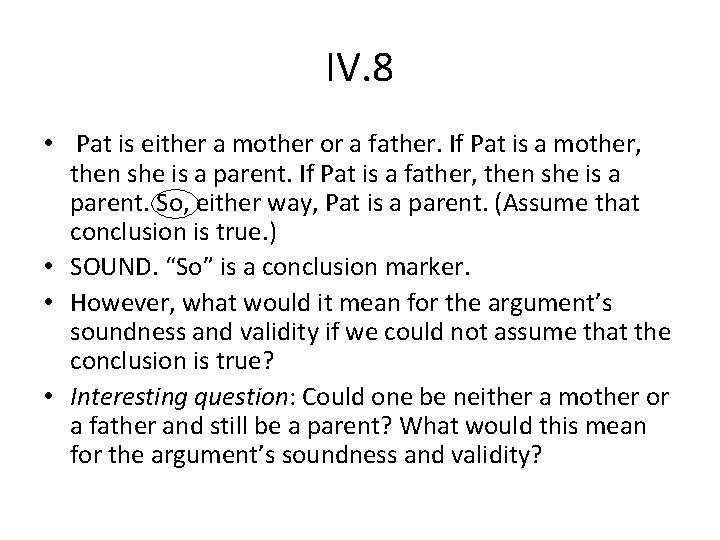 IV. 8 • Pat is either a mother or a father. If Pat is