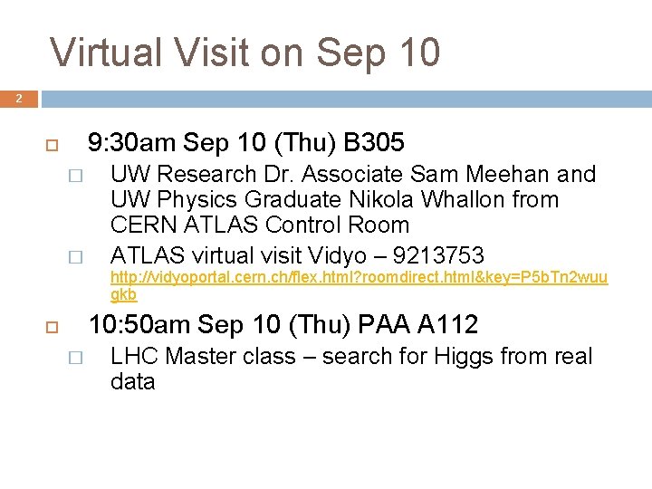 Virtual Visit on Sep 10 2 9: 30 am Sep 10 (Thu) B 305