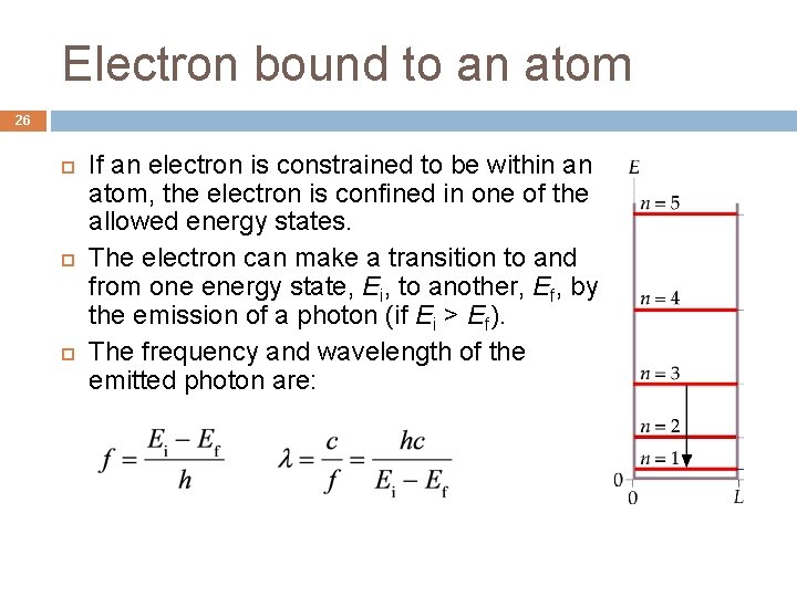 Electron bound to an atom 26 If an electron is constrained to be within