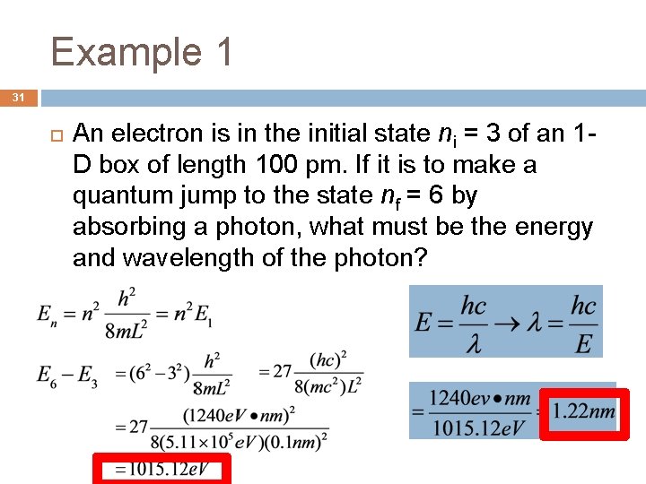 Example 1 31 An electron is in the initial state ni = 3 of