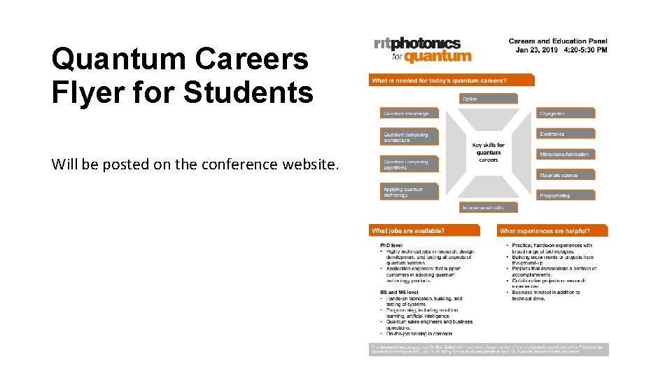 Quantum Careers Flyer for Students Will be posted on the conference website. 