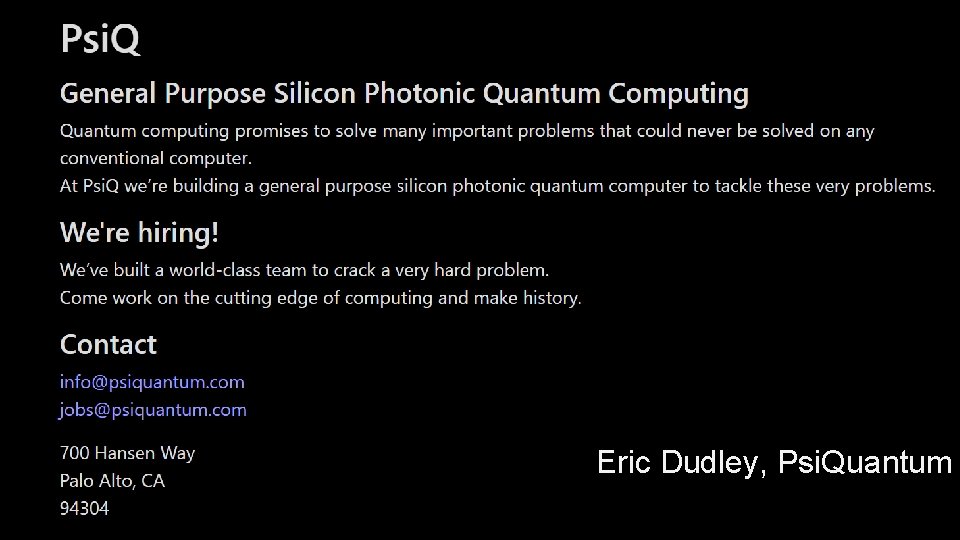 Eric Dudley, Psi. Quantum 