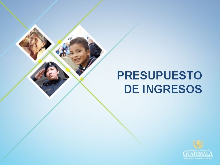 PRESUPUESTO DE INGRESOS PRESUPUESTO DE INGRESOS