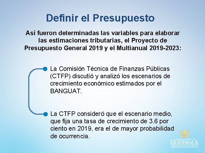 Definir el Presupuesto Así fueron determinadas las variables para elaborar las estimaciones tributarias, el Definir el Presupuesto Así fueron determinadas las variables para elaborar las estimaciones tributarias, el