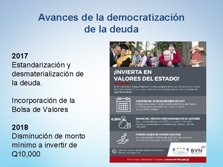 Avances de la democratización de la deuda 2017 Estandarización y desmaterialización de la deuda. Avances de la democratización de la deuda 2017 Estandarización y desmaterialización de la deuda.