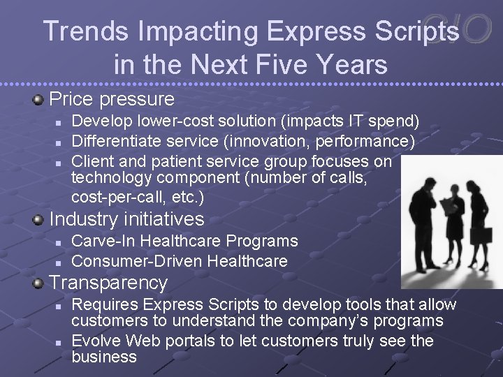 Trends Impacting Express Scripts in the Next Five Years Price pressure n n n