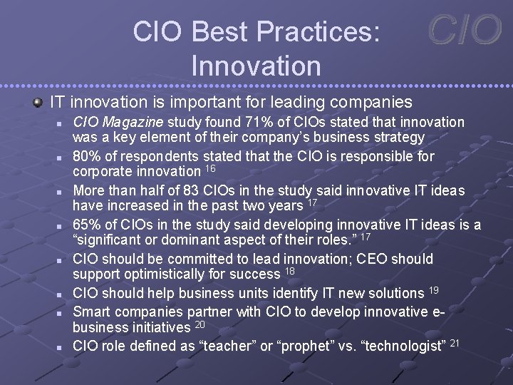 CIO Best Practices: Innovation IT innovation is important for leading companies n n n