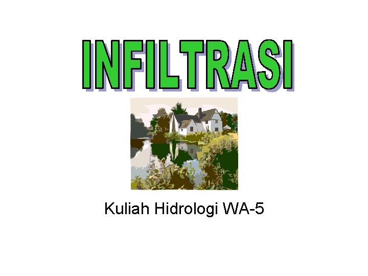 Kuliah Hidrologi WA-5 
