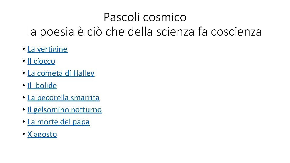 Pascoli cosmico la poesia è ciò che della scienza fa coscienza • La vertigine