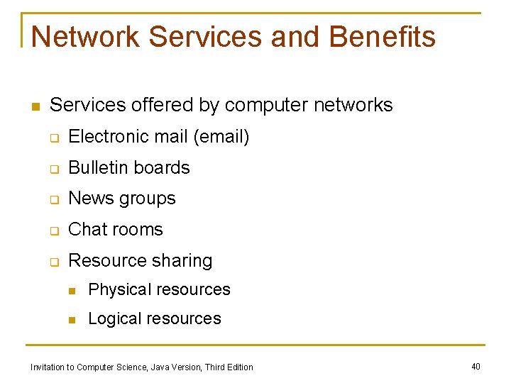 Network Services and Benefits n Services offered by computer networks q Electronic mail (email)