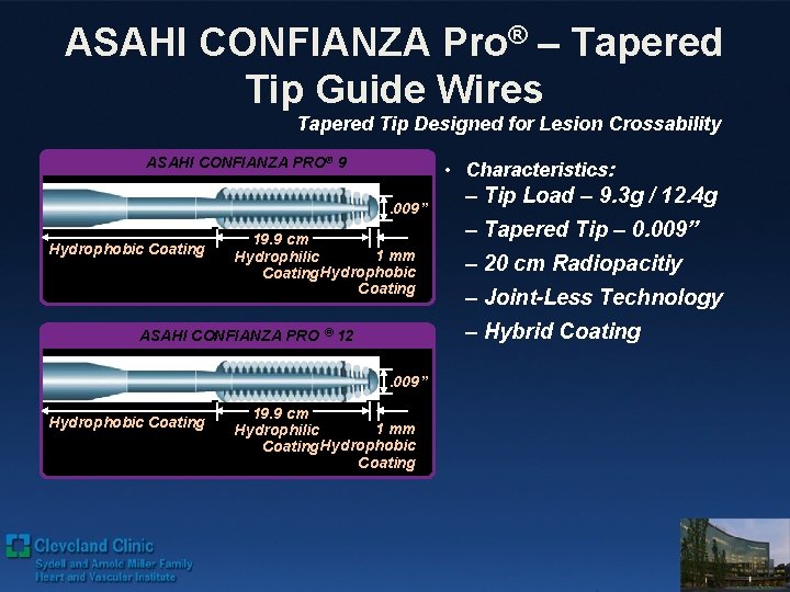 ASAHI CONFIANZA Pro® – Tapered Tip Guide Wires Tapered Tip Designed for Lesion Crossability