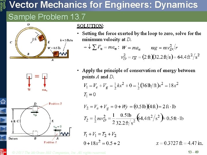 Tenth Edition Vector Mechanics for Engineers: Dynamics Sample Problem 13. 7 SOLUTION: • Setting