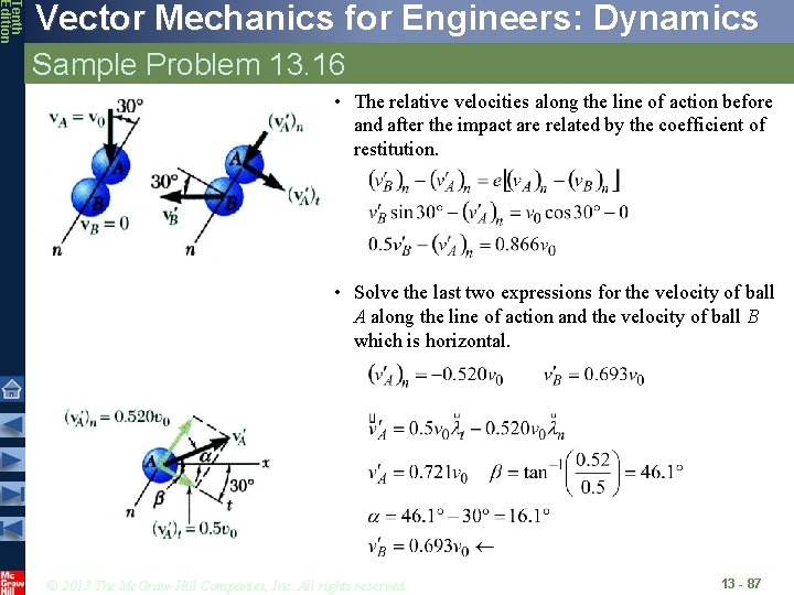 Tenth Edition Vector Mechanics for Engineers: Dynamics Sample Problem 13. 16 • The relative