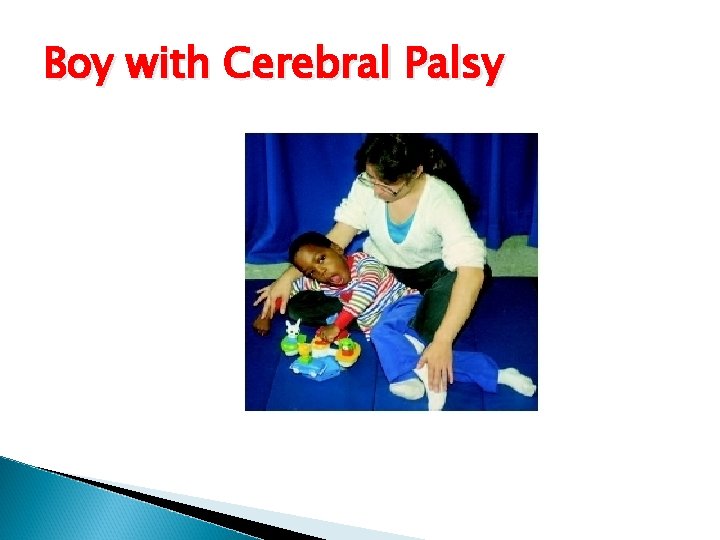 Boy with Cerebral Palsy 