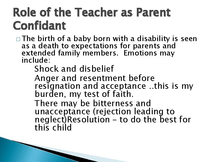 Role of the Teacher as Parent Confidant � The birth of a baby born