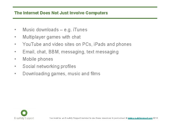 The Internet Does Not Just Involve Computers • Music downloads – e. g. i.