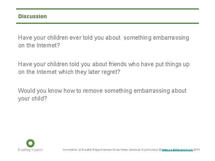 Discussion Have your children ever told you about something embarrassing on the Internet? Have