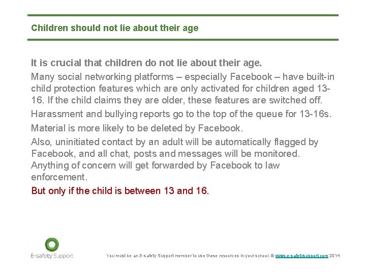 Children should not lie about their age It is crucial that children do not