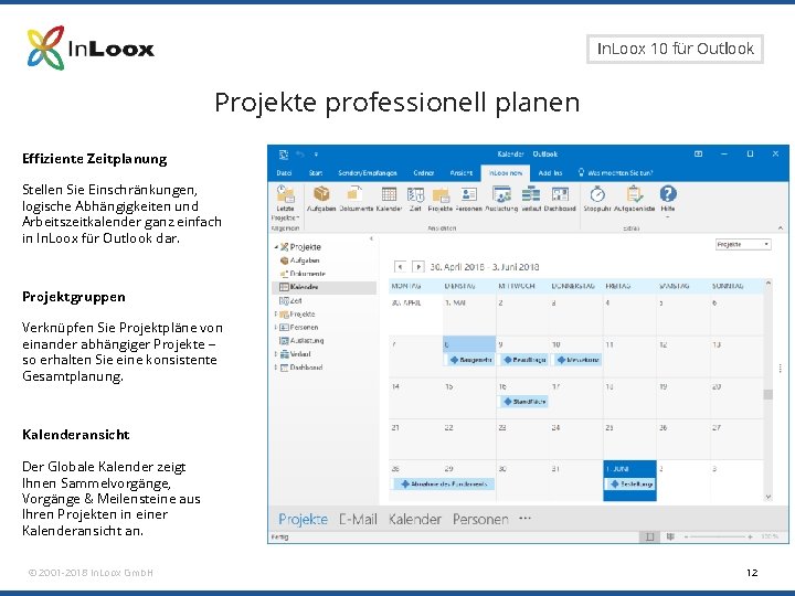 Seite 12 In. Loox 10 für Outlook Projekte professionell planen Effiziente Zeitplanung Stellen Sie Seite 12 In. Loox 10 für Outlook Projekte professionell planen Effiziente Zeitplanung Stellen Sie