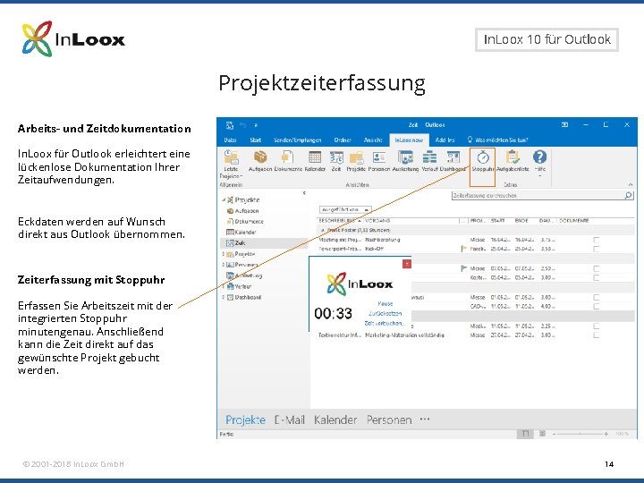 Seite 14 In. Loox 10 für Outlook Projektzeiterfassung Arbeits- und Zeitdokumentation In. Loox für Seite 14 In. Loox 10 für Outlook Projektzeiterfassung Arbeits- und Zeitdokumentation In. Loox für