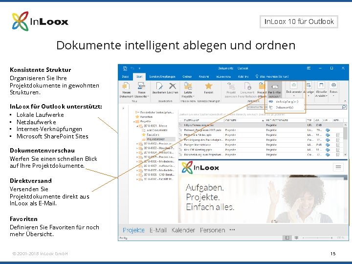 Seite 15 In. Loox 10 für Outlook Dokumente intelligent ablegen und ordnen Konsistente Struktur