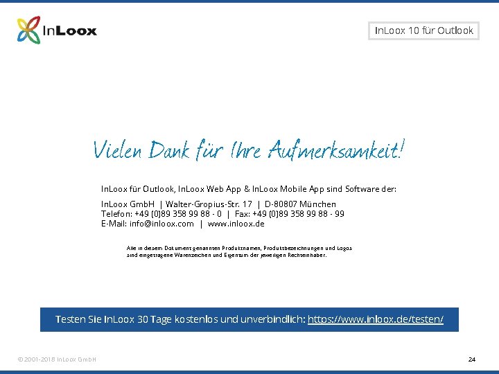 Seite 24 In. Loox 10 für Outlook Vielen Dank für Ihre Aufmerksamkeit! In. Loox Seite 24 In. Loox 10 für Outlook Vielen Dank für Ihre Aufmerksamkeit! In. Loox