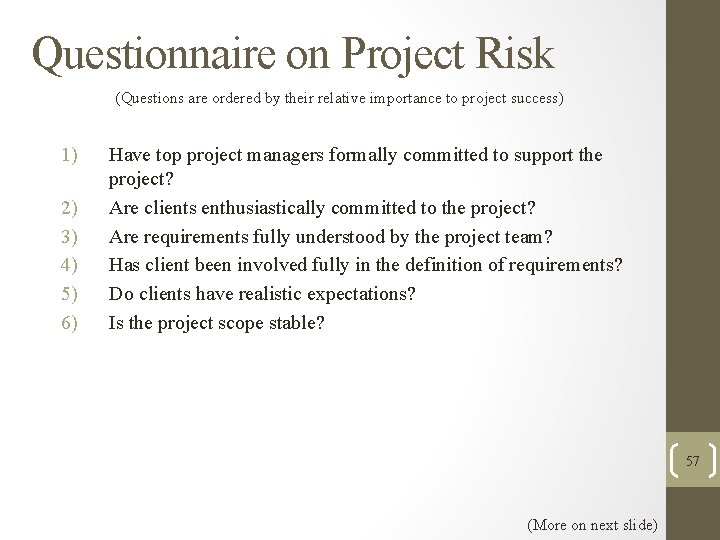 Questionnaire on Project Risk (Questions are ordered by their relative importance to project success)