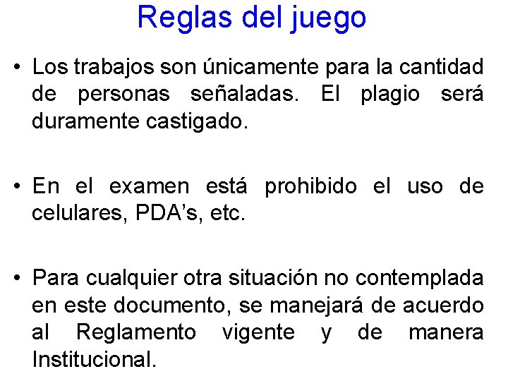 Reglas del juego • Los trabajos son únicamente para la cantidad de personas señaladas. Reglas del juego • Los trabajos son únicamente para la cantidad de personas señaladas.