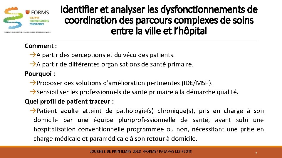 Identifier et analyser les dysfonctionnements de coordination des parcours complexes de soins entre la Identifier et analyser les dysfonctionnements de coordination des parcours complexes de soins entre la