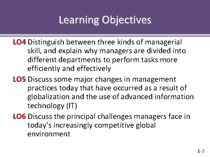 Learning Objectives LO 4 Distinguish between three kinds of managerial skill, and explain why