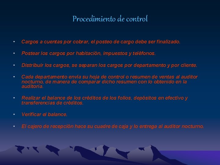 Procedimiento de control • Cargos a cuentas por cobrar, el posteo de cargo debe