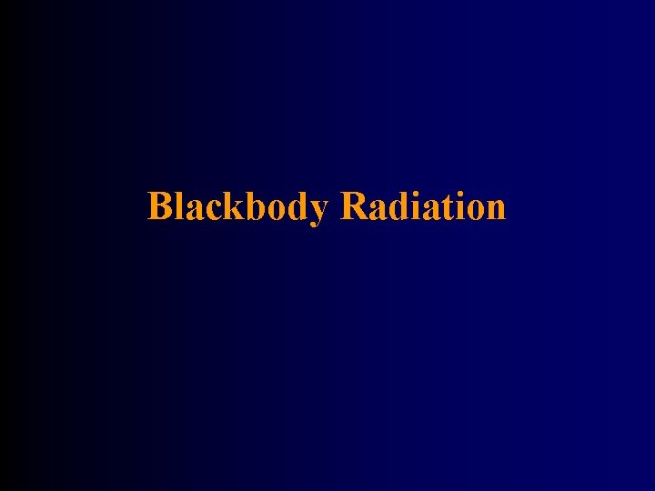 Blackbody Radiation 