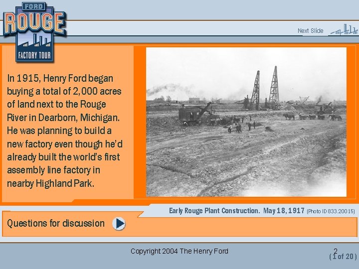 Previous Slide Start Over Next Slide In 1915, Henry Ford began buying a total