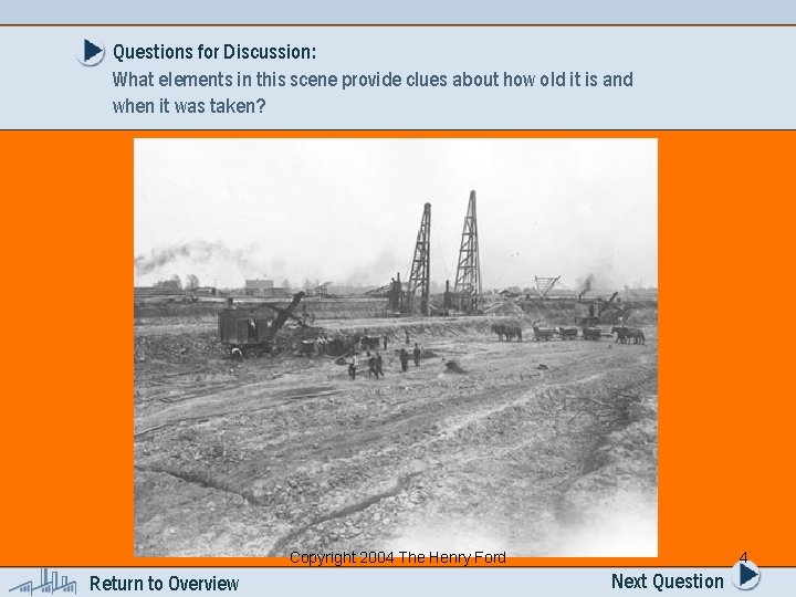 Questions for Discussion: What elements in this scene provide clues about how old it