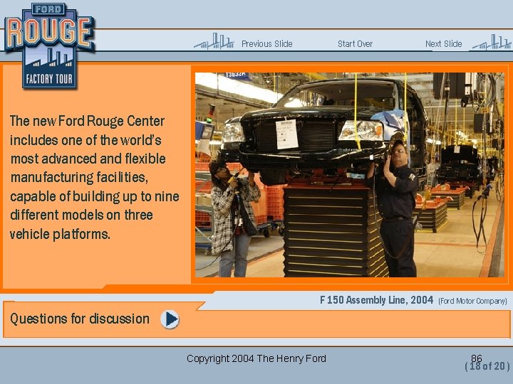 Previous Slide Start Over Next Slide The new Ford Rouge Center includes one of