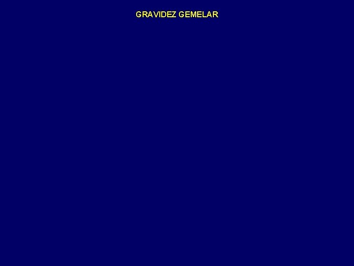 GRAVIDEZ GEMELAR 