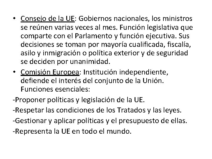  • Consejo de la UE: Gobiernos nacionales, los ministros se reúnen varias veces