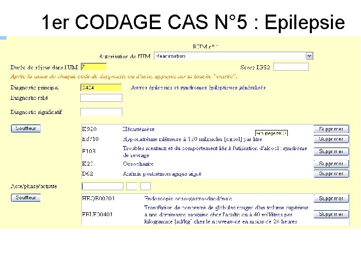 1 er CODAGE CAS N° 5 : Epilepsie 1 er CODAGE CAS N° 5 : Epilepsie