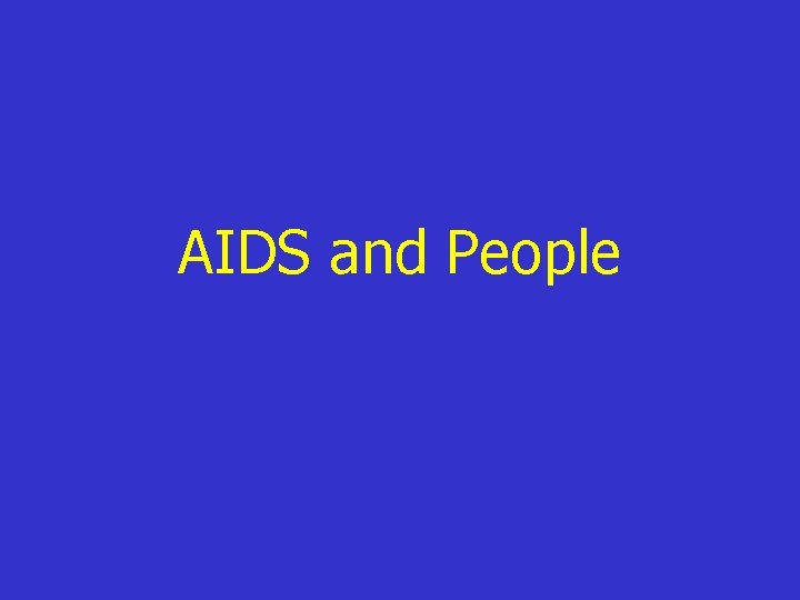 AIDS and People 